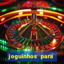 joguinhos para ganhar dinheiro